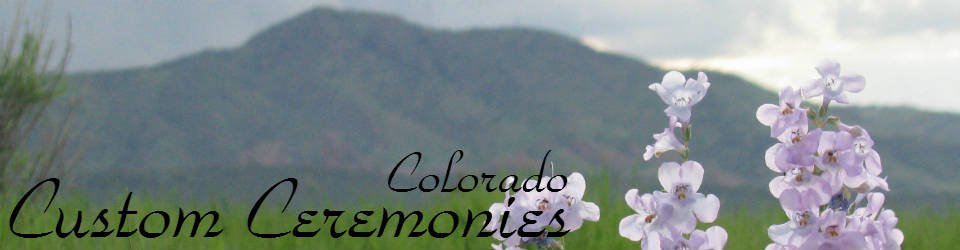 Colorado Custom Ceremonies